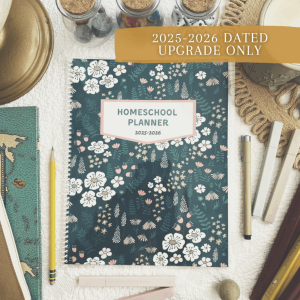 2025-2026 Customizable Homeschool Planner DATED UPGRADE (Teacher Only)
