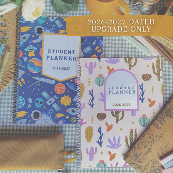 2026-2027 Customizable Homeschool Planner DATED UPGRADE (Student Only)